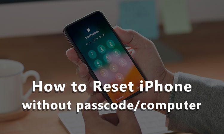 How to factory reset iPhone without passcode and computer or Apple ID