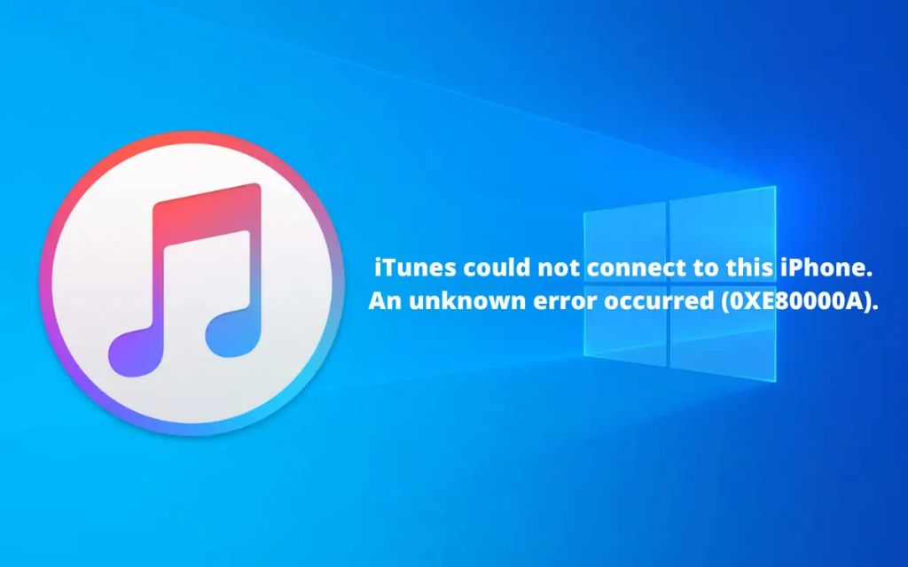 How to fix iTunes could not connect to this iPhone because an unknown error occurred