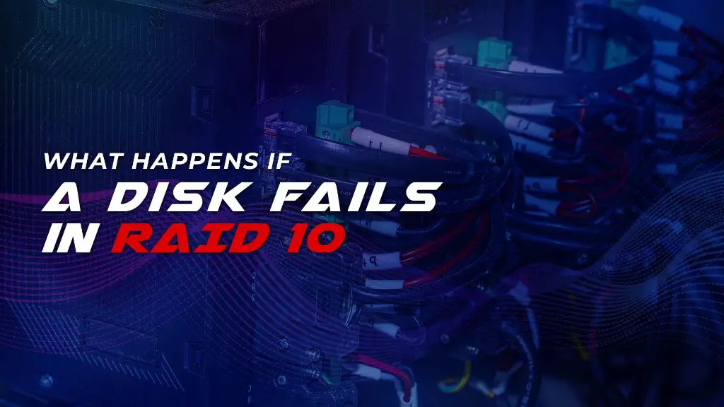 What happens if a drive fails in RAID 10