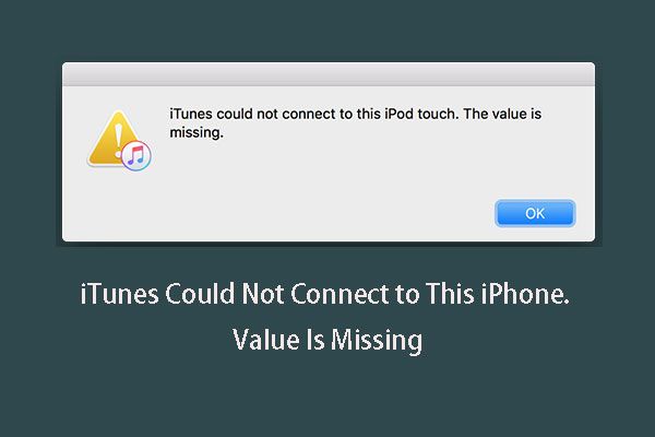 What does it mean when it says iTunes could not connect to this iPhone the value is missing