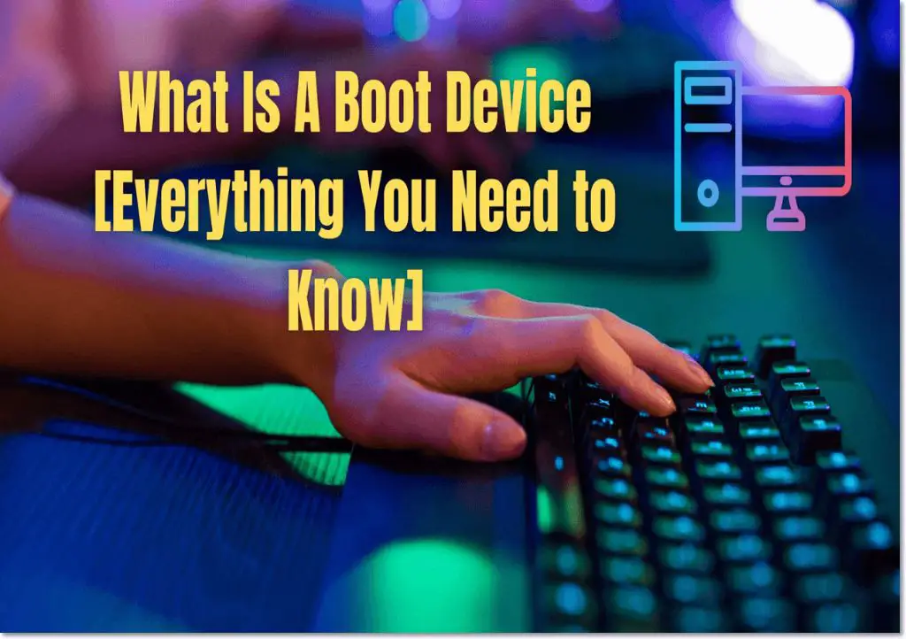 What is the use of boot device