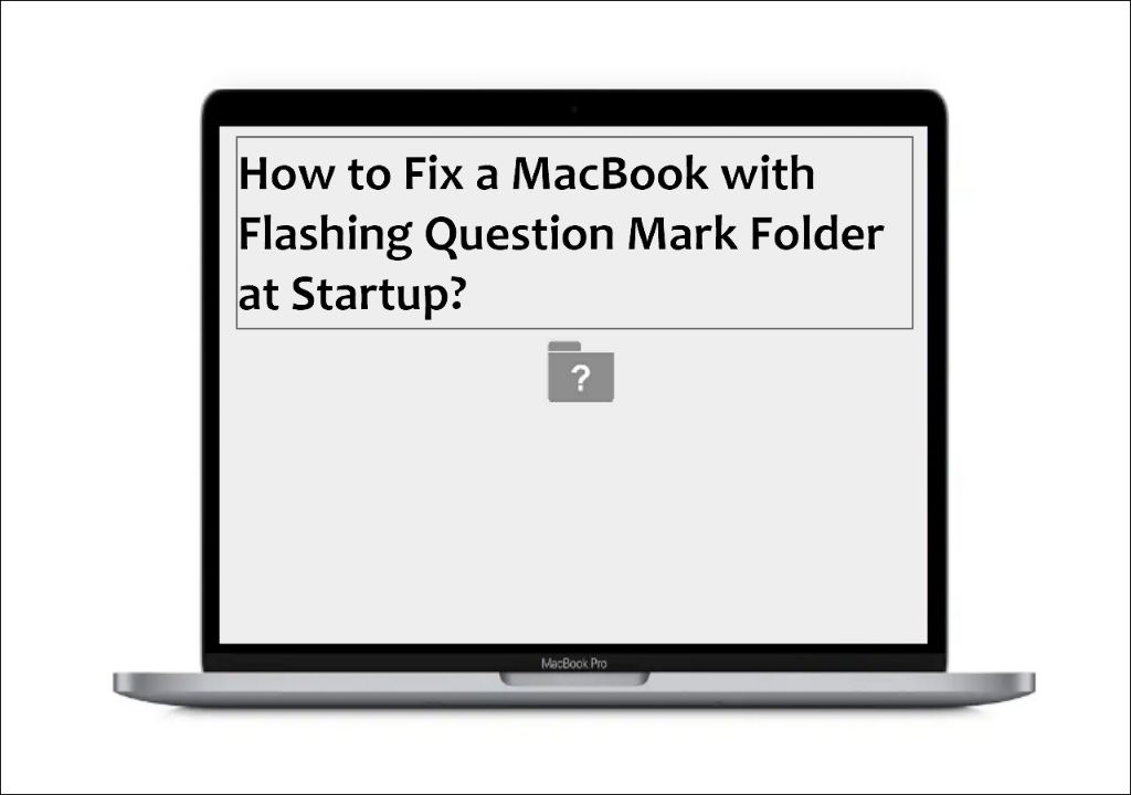 How do I fix the question mark on my Mac at startup