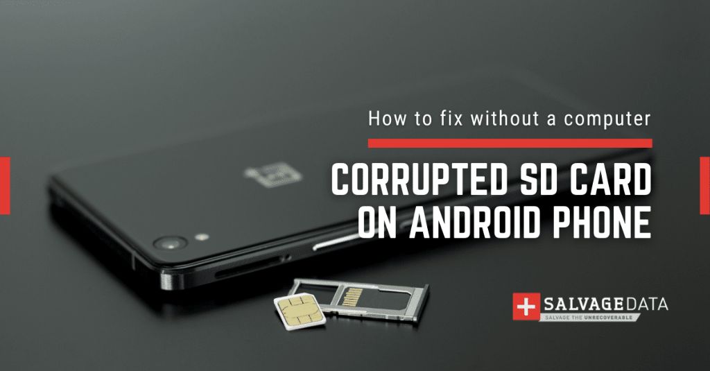 Why does my SD card say corrupted on Android