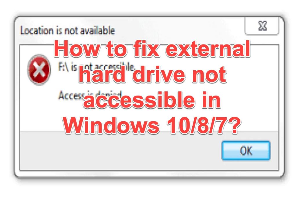 How do you access external hard drive when it is not accessible
