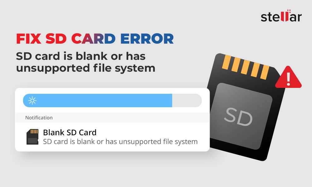 Why does my SD card says blank or unsupported files