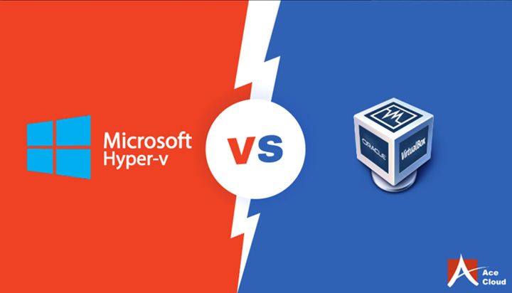 Is VirtualBox better than Hyper-V