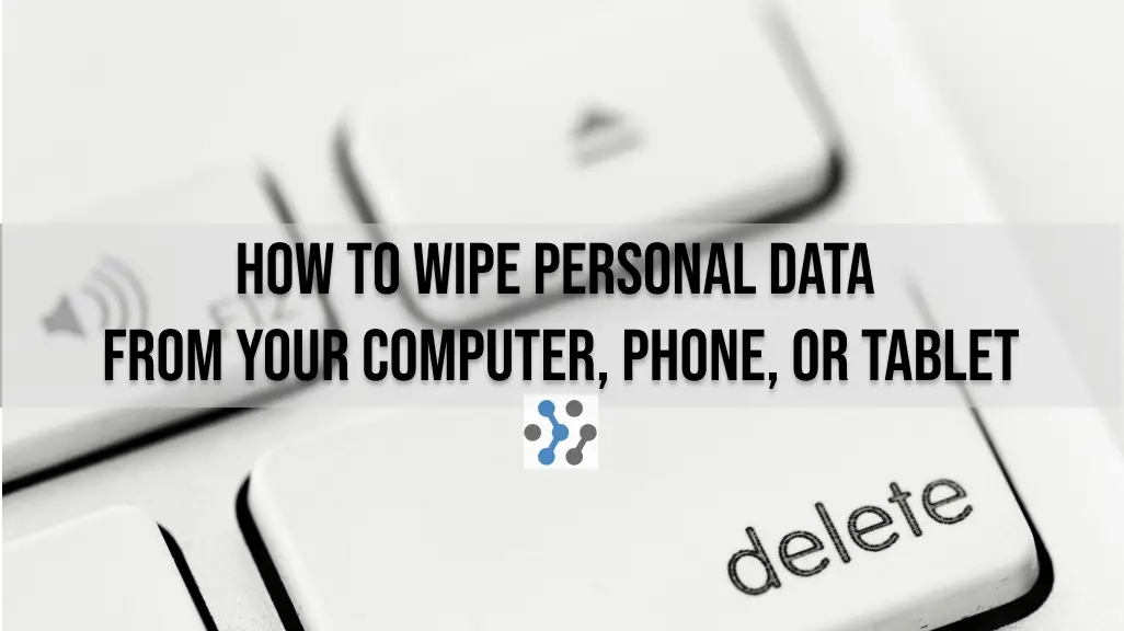 How to Wipe Personal Data