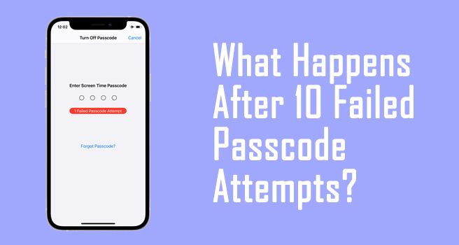What happens to iPhone after 10 failed attempts