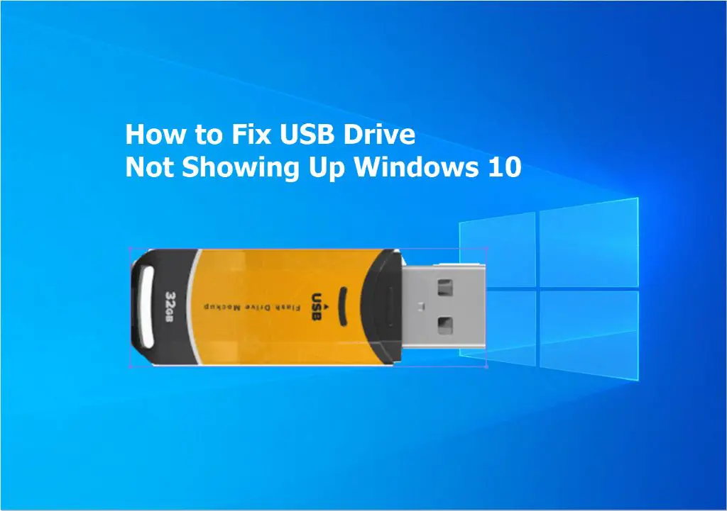 How to fix a USB flash drive that is not recognized Windows 10