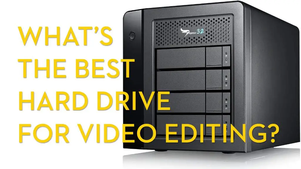 Do you need a hard drive for video editing