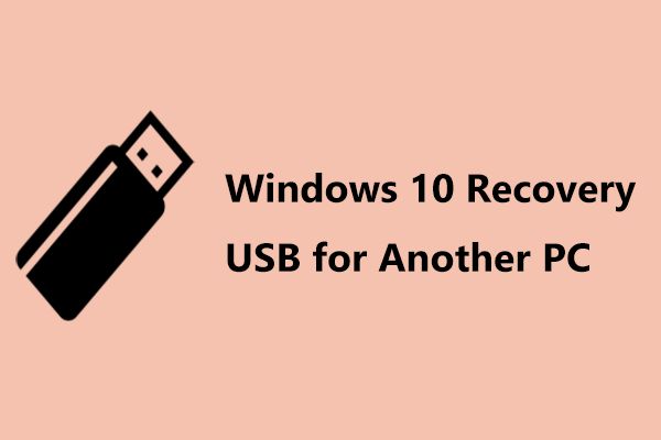 How do I use a Windows 10 recovery USB for another computer