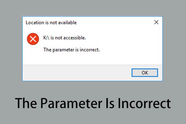 How do you fix the parameter is incorrect without formatting