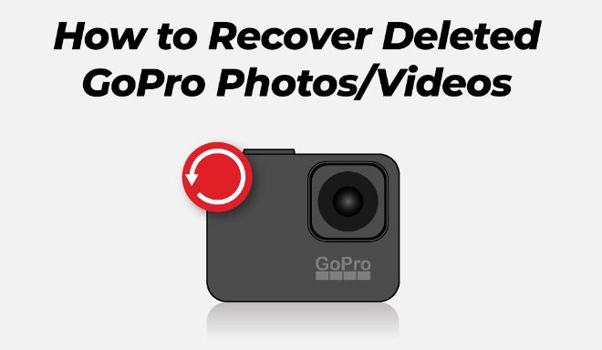 Can you recover deleted GoPro footage