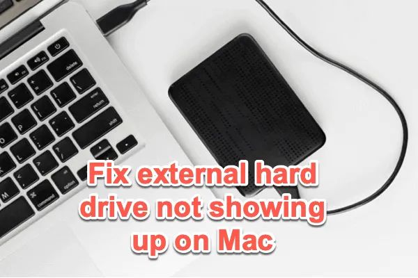 Why does my external disk drive for Mac not show up