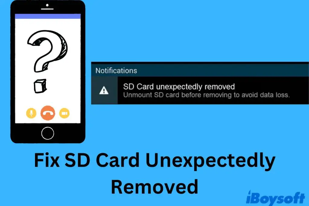 How do I fix my SD card unexpectedly removed