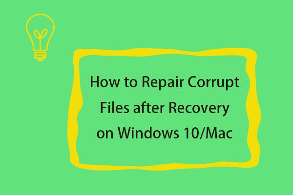 How do I repair corrupted files after recovery Windows 10