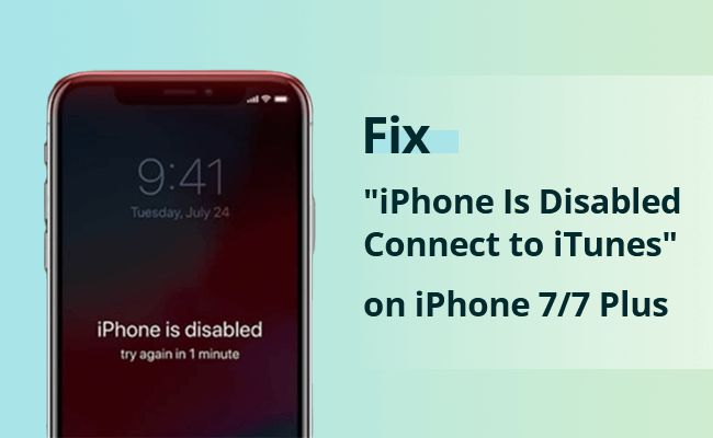 How do you unlock an iPhone 7 that is disabled and says connect to itunes