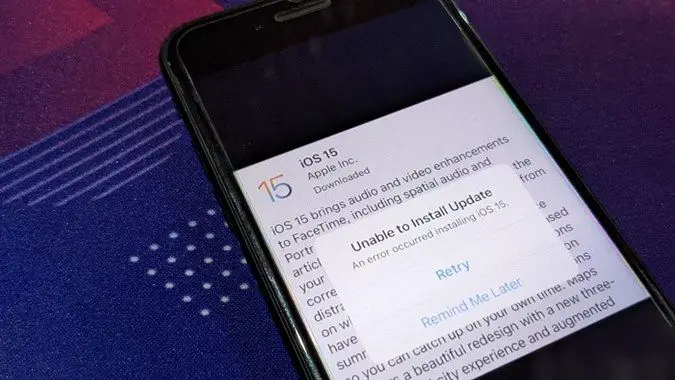 Why does iOS 15 fail to install